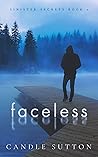 Faceless (Sinister Secrets Book 2)
