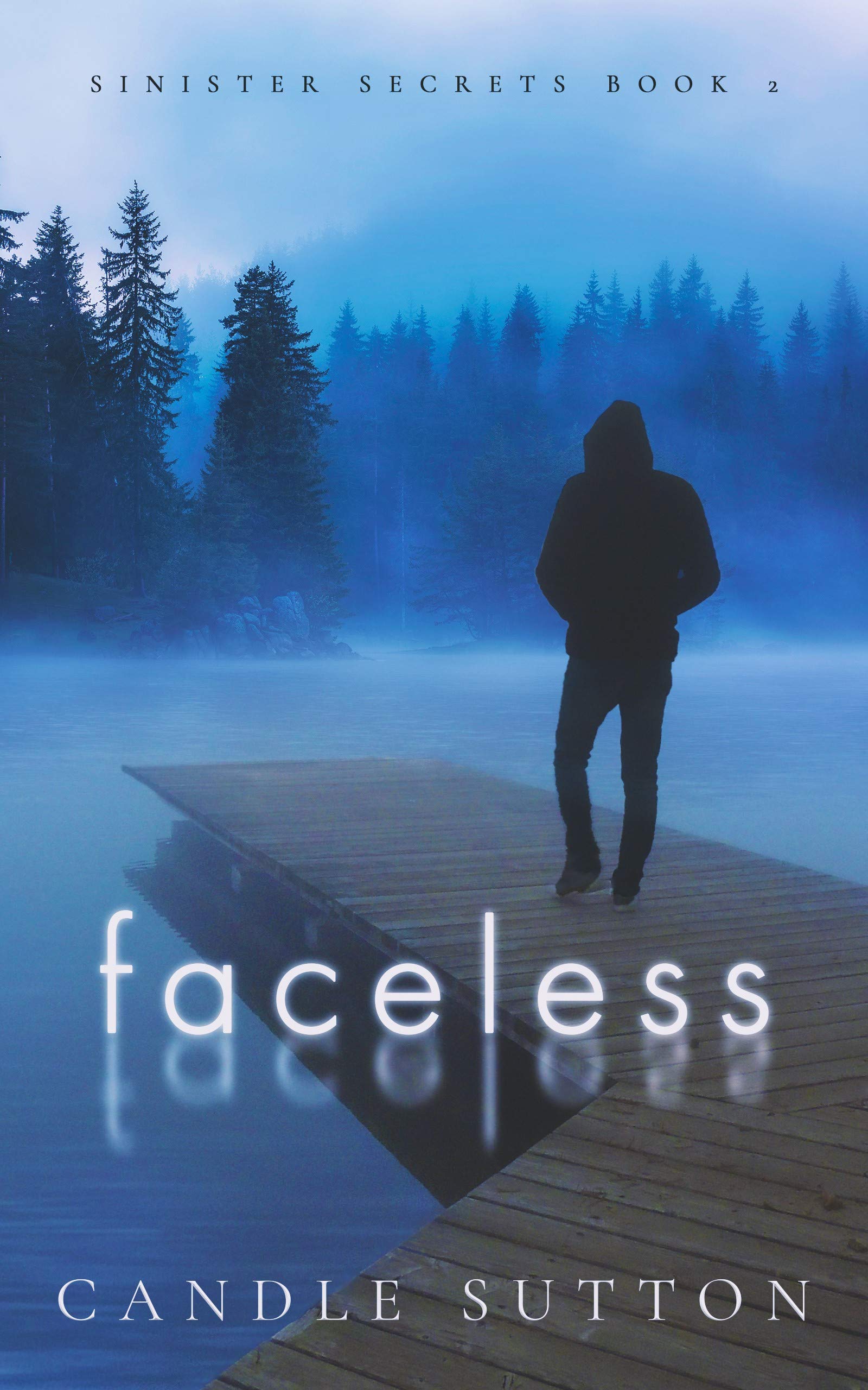 Faceless (Sinister Secrets Book 2)