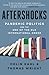 Aftershocks: Pandemic Politics and the End of the Old International Order