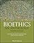 Bioethics: An Anthology (Blackwell Philosophy Anthologies)