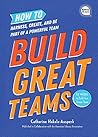 Build Great Teams...