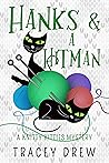 Hanks and a Hitman (A Knitty Kitty Mystery, #3)
