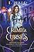 Crime and Curses (RIP Magic Academy Paranormal and Supernatural Prison Series)