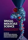 Single-Molecule Science: From Super-Resolution Microscopy to DNA Mapping and Diagnostics