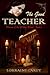 The Good Teacher: Women of the Willow Wood, Book 1