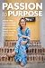 Passion to Purpose How to Make a Lasting Impact by Amy McLaren