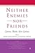 Neither Enemies nor Friends: Latinos, Blacks, Afro-Latinos