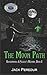 The Moon Path by Jack Peredur