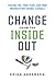Change from the Inside Out:...