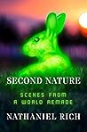 Book cover for Second Nature: Scenes from a World Remade