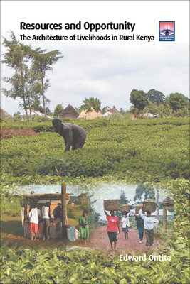Resources and Opportunity: The Architecture of Livelihoods in Rural Kenya (Regnum Studies in Mission)
