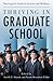Thriving in Graduate School: The Expert's Guide to Success and Wellness