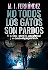 No todos los gato...