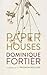 Paper Houses