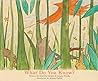 What Do You Know? by Aracelis Girmay What Do You Know? by Aracelis Girmay