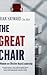 The Great Chair: A Window o...
