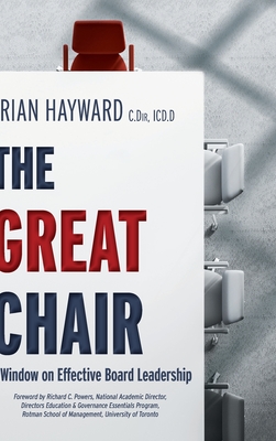 The Great Chair: A Window on Effective Board Leadership (Hardcover)