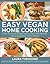 Easy Vegan Home Cooking by Laura Theodore