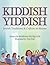 Kiddish Yiddish by Barbara Feltquate