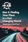MY JOB Gen Z: Finding Your Place in a Fast Changing World
