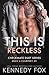 This is Reckless: Drew & Courtney #1 (Checkmate Duet)