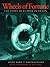 Wheels of Fortune: The Story of Rubber in Akron (Ohio History and Culture)
