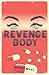 Revenge Body