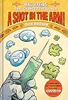A Shot in the Arm! by Don  Brown