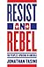 Resist and Rebel: How Democ...