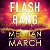Flash Bang by Meghan March