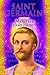Saint Germain: Mystery of the Violet Flame