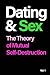 Dating and Sex: The Theory ...