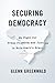 Securing Democracy: My Fight for Press Freedom and Justice in Bolsonaro’s Brazil
