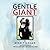 The Gentle Giant