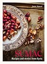 Sumac: Recipes and Stories from Syria Sumac: Recipes and Stories from Syria