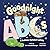 Goodnight ABCs: A Sweet Bedtime Alphabet Lullaby for Babies and Toddlers