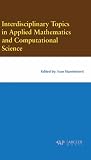 Interdisciplinary Topics in Applied Mathematics and Computational Science