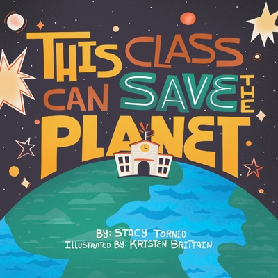 This Class Can Save the Planet (Paperback)