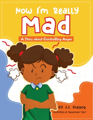 Now I'm Really Mad