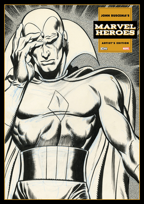 John Buscema's Marvel Heroes Artist's Edition (Hardcover)