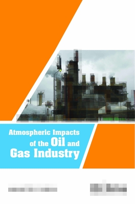 Atmospheric Impacts of the Oil and Gas Industry