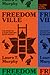 Freedomville: The Story of a 21st-Century Slave Revolt