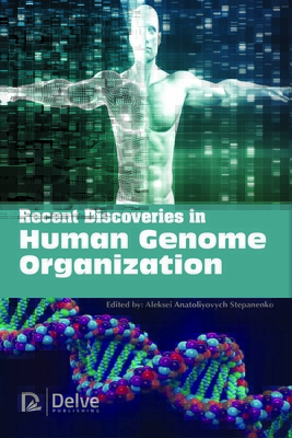 Recent Discoveries in Human Genome Organization