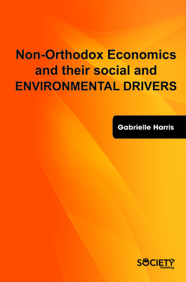 Non-Orthodox Economics and their social and environmental drivers