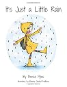 It's Just a Little Rain by Denise Pyles It's Just a Little Rain by Denise Pyles