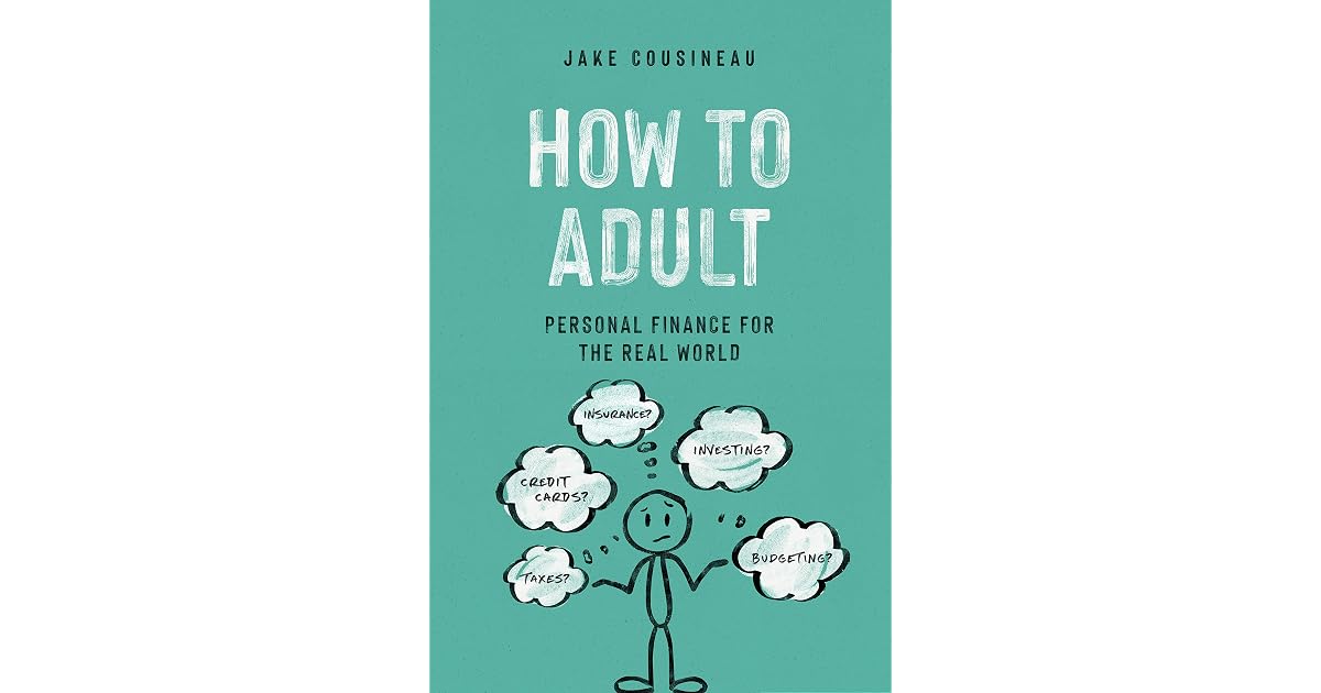 How to Adult Personal Finance for the Real World by