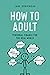 How to Adult: Personal Fina...