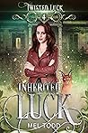 Inherited Luck by Mel Todd