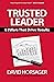 Trusted Leader: 8 Pillars That Drive Results