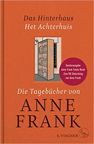 Das Hinterhaus – Het Achterhuis: Die Tagebücher von Anne Frank